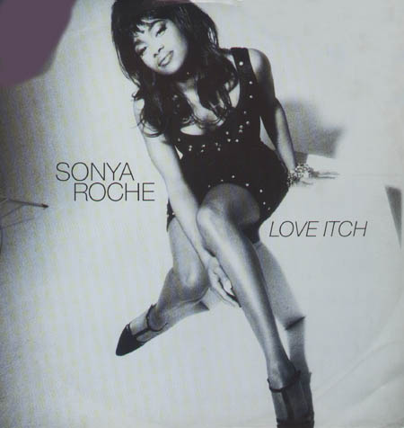 SONYA ROCHE - Love Itch
