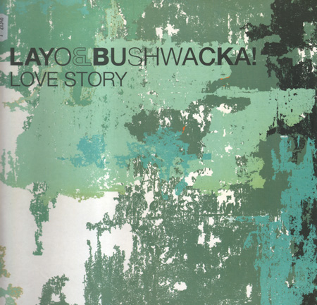 LAYO & BUSHWACKA! - Love Story