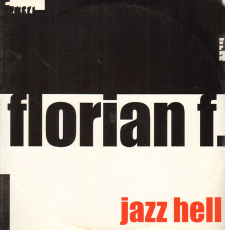 FLORIAN F - Jazz Hell