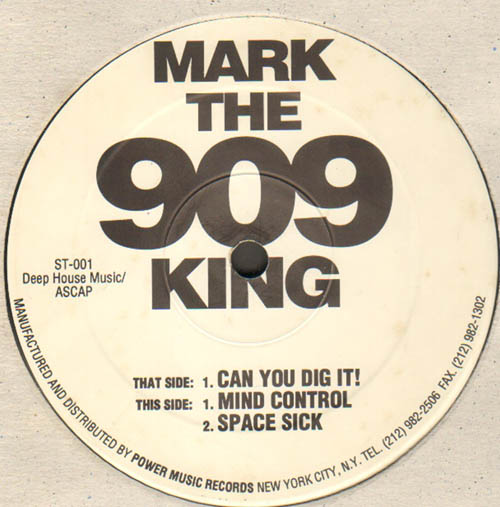 MARK THE 909 KING - Can You Dig It!