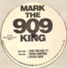 MARK THE 909 KING - Can You Dig It!