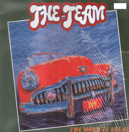 THE TEAM - The Word Is Grease