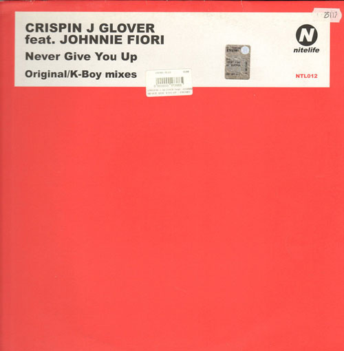 CRISPIN J. GLOVER - Never Give You Up
