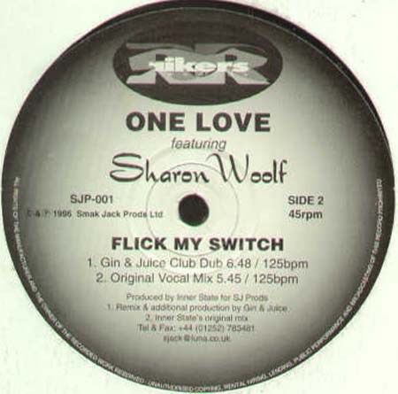 ONE LOVE - Flick My Switch - Feat. Sharon Woolf 