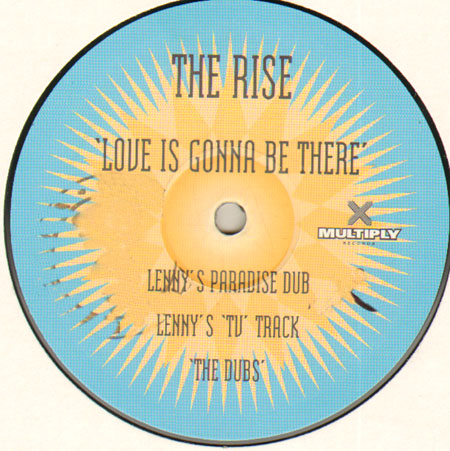 THE RISE - Love Is Gonna Be There (Lenny Fontana Rmx)