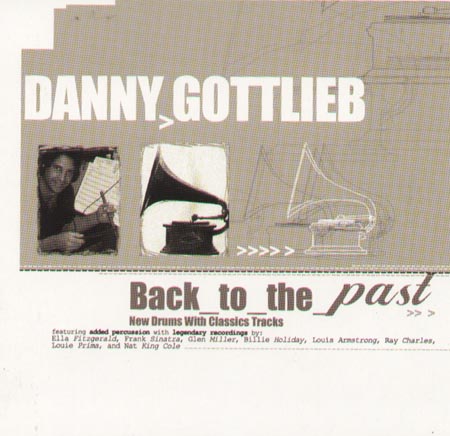 DANNY GOTTLIEB - Back To The Past