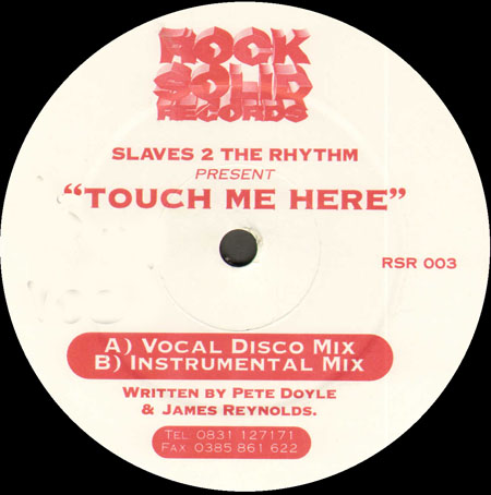 SLAVES 2 THE RHYTHM - Touch Me Here