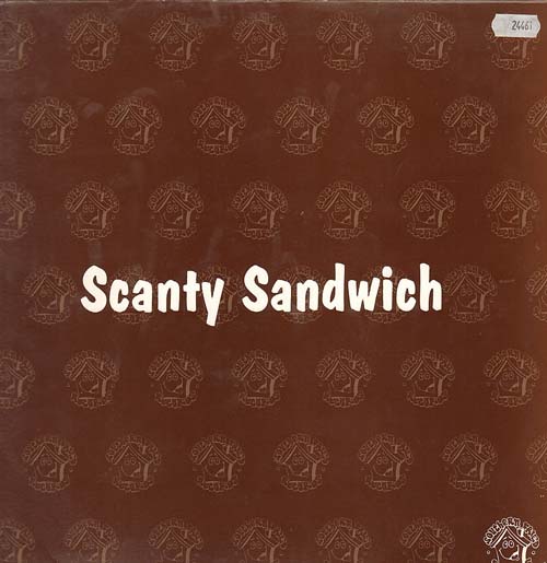 SCANTY SANDWICH - Because Of You