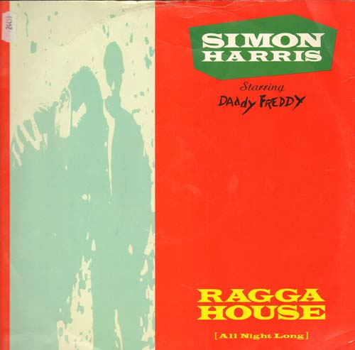 SIMON HARRIS - Ragga House (All Night Long) - Starring Daddy Freddy