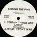 KISSING THE PINK - Stand Up / Certain Things Are Likely / What, I Won't Wait