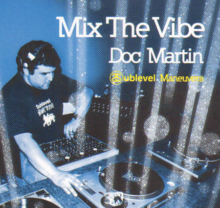 VARIOUS - Doc Martin - Mix The Vibe: Sublevel Maneuvers