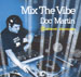 VARIOUS - Doc Martin - Mix The Vibe: Sublevel Maneuvers