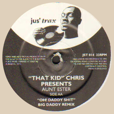 THAT KID CHRIS - Oh! Daddy Shit, Presents Aunt Ester