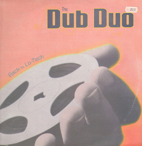 THE DUB DUO - Back To Lo-Tech