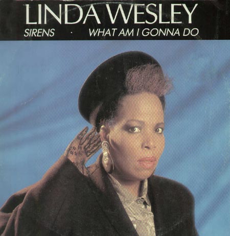 LINDA WESLEY - Sirens / What Am I Gonna Do