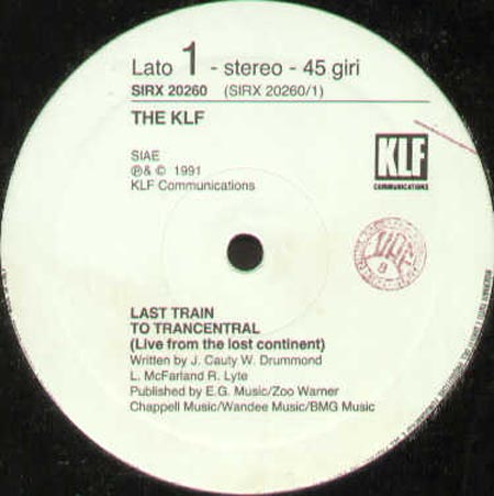 THE KLF - Last Train To Trancentral (Live From The Lost Continent)