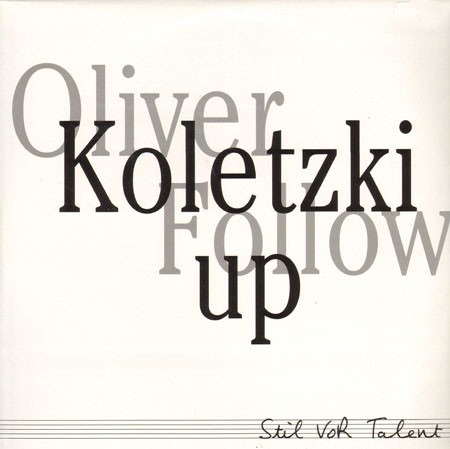 OLIVER KOLETZKI - Follow Up