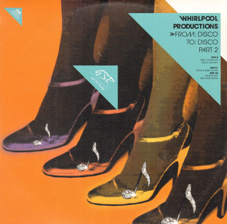 WHIRLPOOL PRODUCTIONS - From: Disco To: Disco (Part 2) 