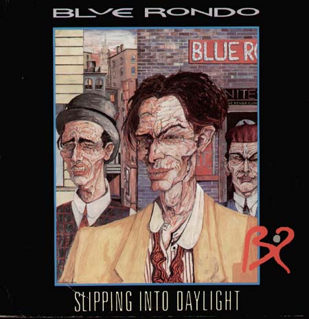 BLUE RONDO - Slipping Into Daylight