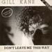 GILL KANE - Don't Leave Me This Way