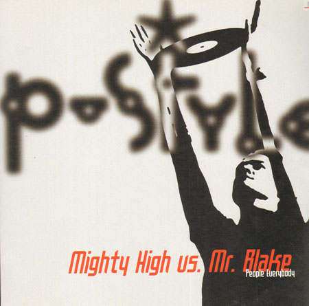 MIGHTY HIGH VS. MR. BLAKE - People Everybody