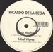 RICARDO DE LA BEGA - Wash Machine / Tribal Waves