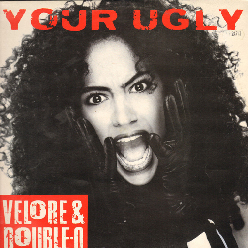 VELORE & DOUBLE-O - Your Ugly