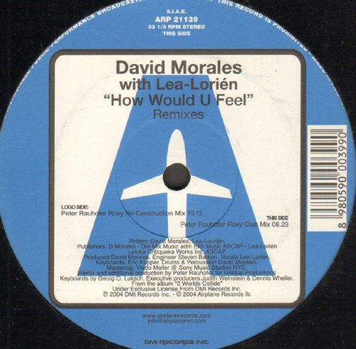 DAVID MORALES - How Would U Feel, With Lea-Lorien (Peter Rauhofer Rmxs)