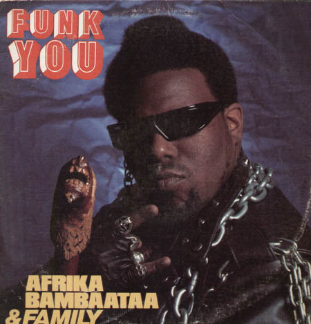 AFRIKA BAMBAATAA & FAMILY - Funk You!