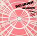 DELIRIOUS - Delirium
