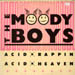THE MOODY BOYS - Acid Rappin / Acid Heaven