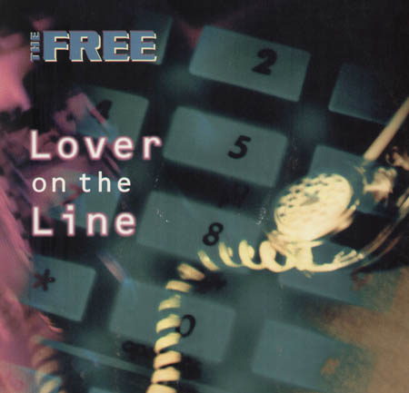 THE FREE - Lover On The Line