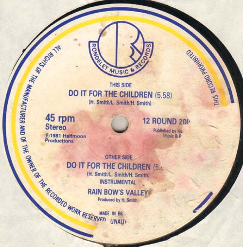 RAIN BOW'S VALLEY - Do It For The Children
