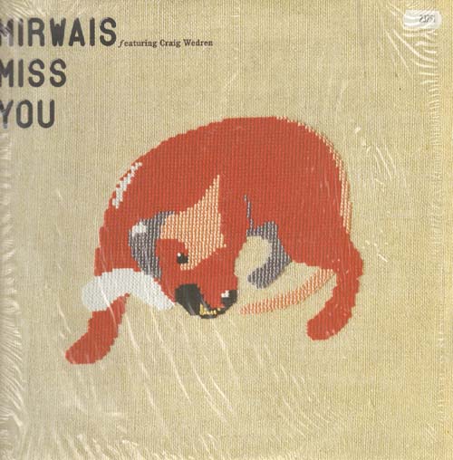 MIRWAIS - Miss You, Feat. Craig Wedren