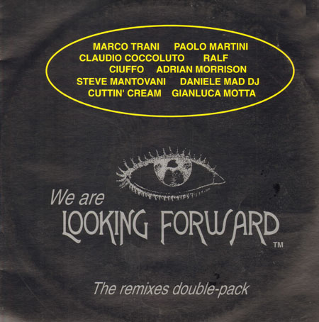 VARIOUS (B.O.P.,DEEP SOUL,ADRIAN MORRISON,MARIA SHORT,TRAVIS NELSON...) - We Are Looking Forward (The Remixes Double Pack) - Marco Trani,C.Coccoluto,Ralf,Paolo Martini rmxs)