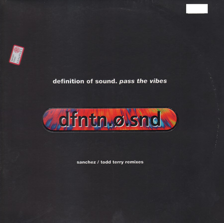 DEFINITION OF SOUND - Pass The Vibes (Sanchez / Todd Terry Remixes)