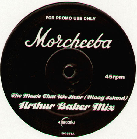 MORCHEEBA - The Music That We Hear (Moog Island)  (Arthur Baker Mix)