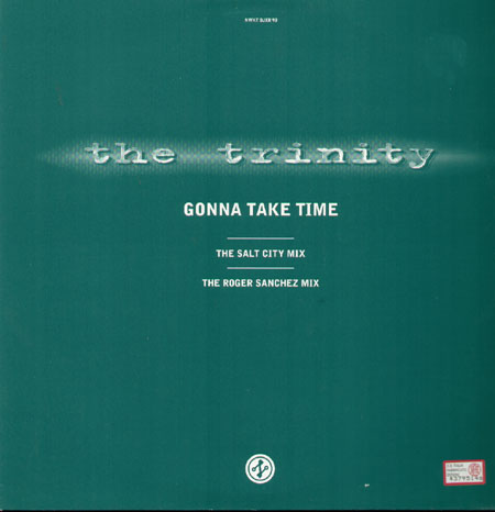 THE TRINITY - Gonna Take Time (Salt City Orchestra, Roger Sanchez Rmxs)