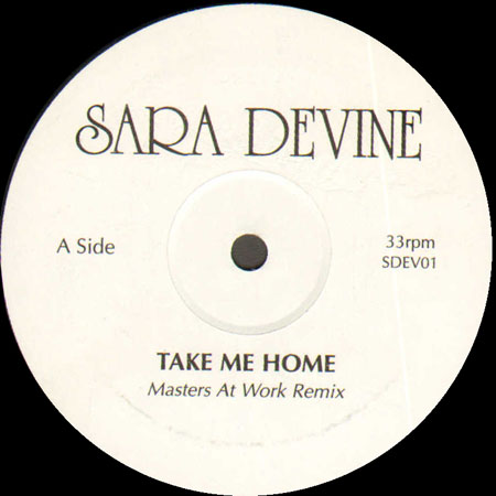 SARA DEVINE - Take Me Home (Masters At Work Remixes) 