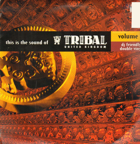 VARIOUS (THE ABSOLUTE,OFUNWA,HIDDEN AGENDA,DEEP DISH,DANNY TENAGLIA) - This Is The Sound Of Tribal United Kingdom Vol. 2 