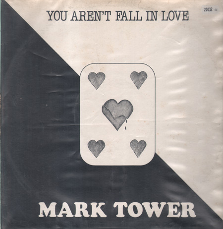 MARK TOWER & CO. - You Aren't Fall In Love