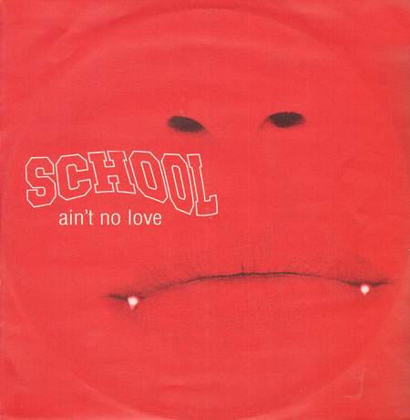 SCHOOL - Ain't No Love (Original, Larry Heard Mix)