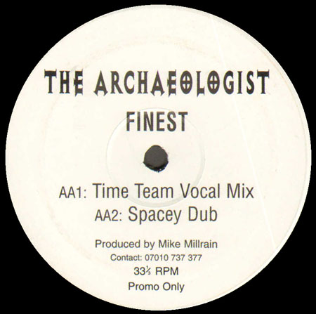 THE ARCHAEOLOGIST - Finest (Produced By Mike Millrain)