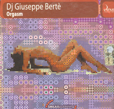 DJ GIUSEPPE BERTE' - Orgasm