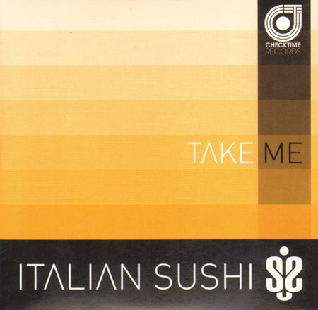 ITALIAN SUSHI - Take Me