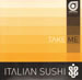 ITALIAN SUSHI - Take Me