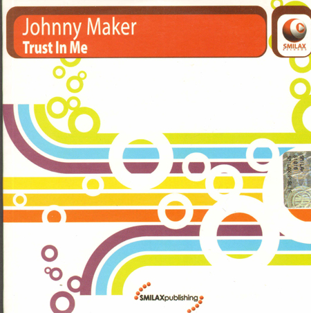 JOHNNY MAKER - Trust In Me