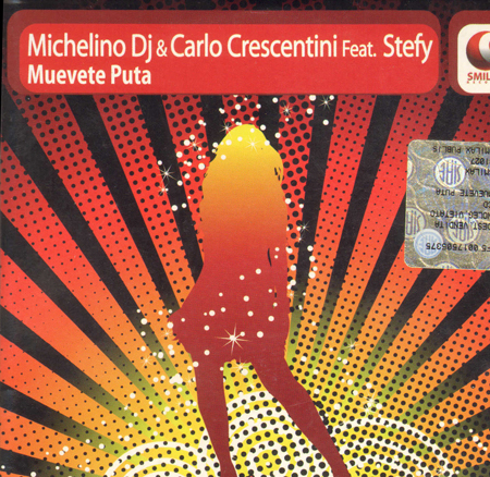 MICHELINO DJ & CARLO CRESCENTINI - Muevete Puta, Feat. Stefy