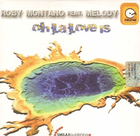 ROBY MONTANO - Oh La Love Is, Feat. Melody
