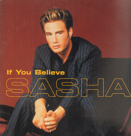 SASHA - If You Believe